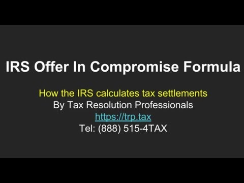 Offer In Compromise Formula: How The IRS Calculates Tax Settlements