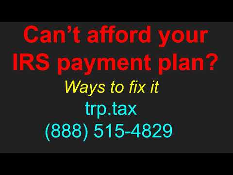 Can&#039;t Afford Your IRS Payment Plan? Here are some options