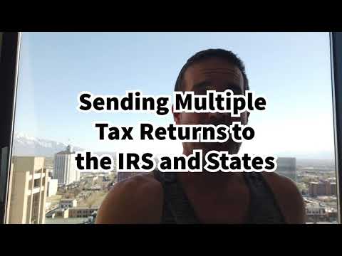 Sending Multiple Tax Returns Together - To The IRS and States