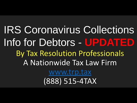 IRS Collections During Coronavirus: Here&#039;s What&#039;s Happening, Updated