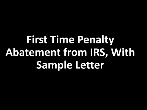 IRS First Time Penalty Abatement Guide: How To Get It With Sample Letter