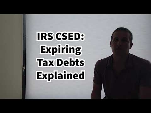 IRS CSED - Expiring Tax Debts Explained