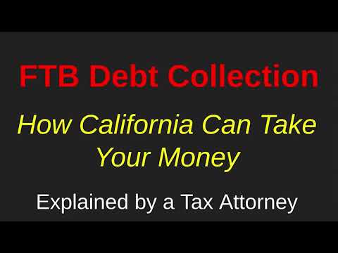 FTB Debt Collection Process Explained by a Tax Attorney