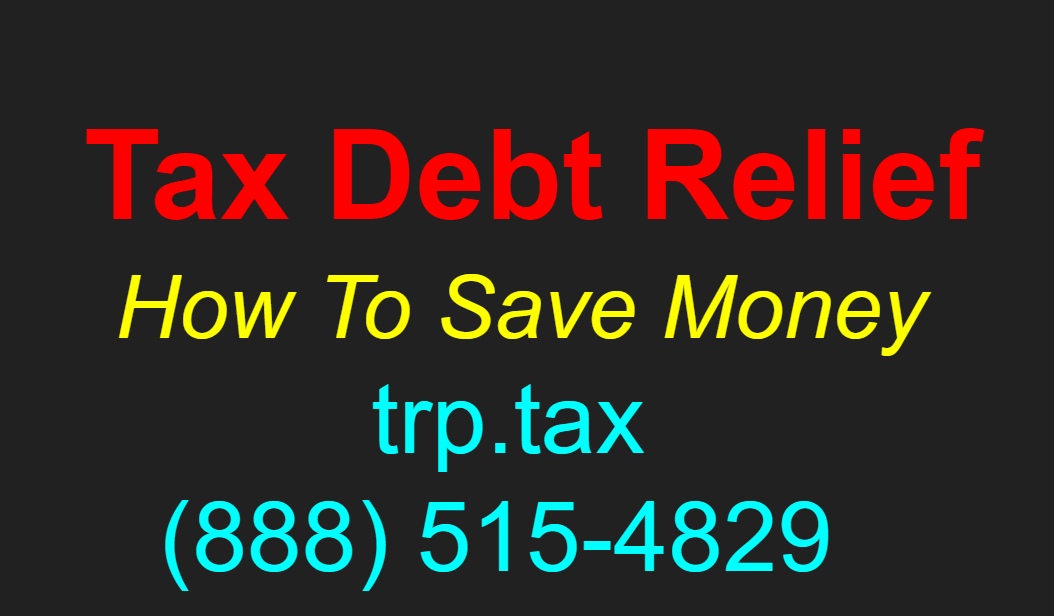Tax Debt Relief How To Save Money