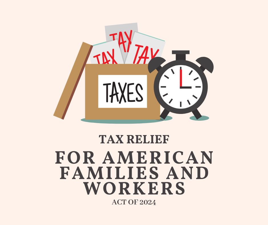 Tax Relief for American Families and Workers Act of 2024